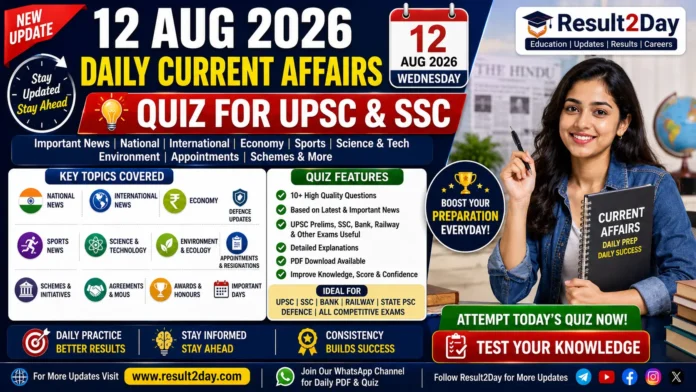 12 Aug 2026 Daily Current Affairs Quiz for UPSC & SSC