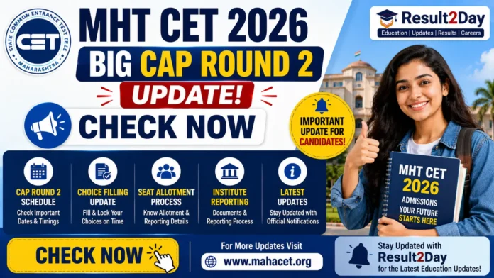 MHT CET 2026: Big CAP Round 2 Update, Check Now
