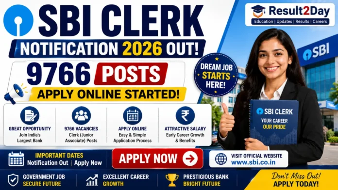 SBI Clerk Notification 2026 Out – 9766 Posts, Apply Now
