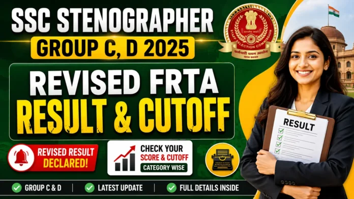 SSC Stenographer 2025 Revised FRTA Result & Cutoff