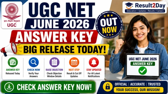 UGC NET June 2026 Answer Key: Big Release Today